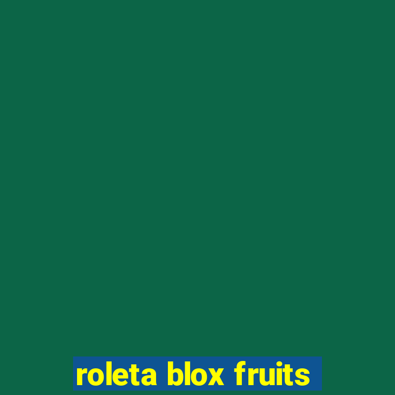 roleta blox fruits